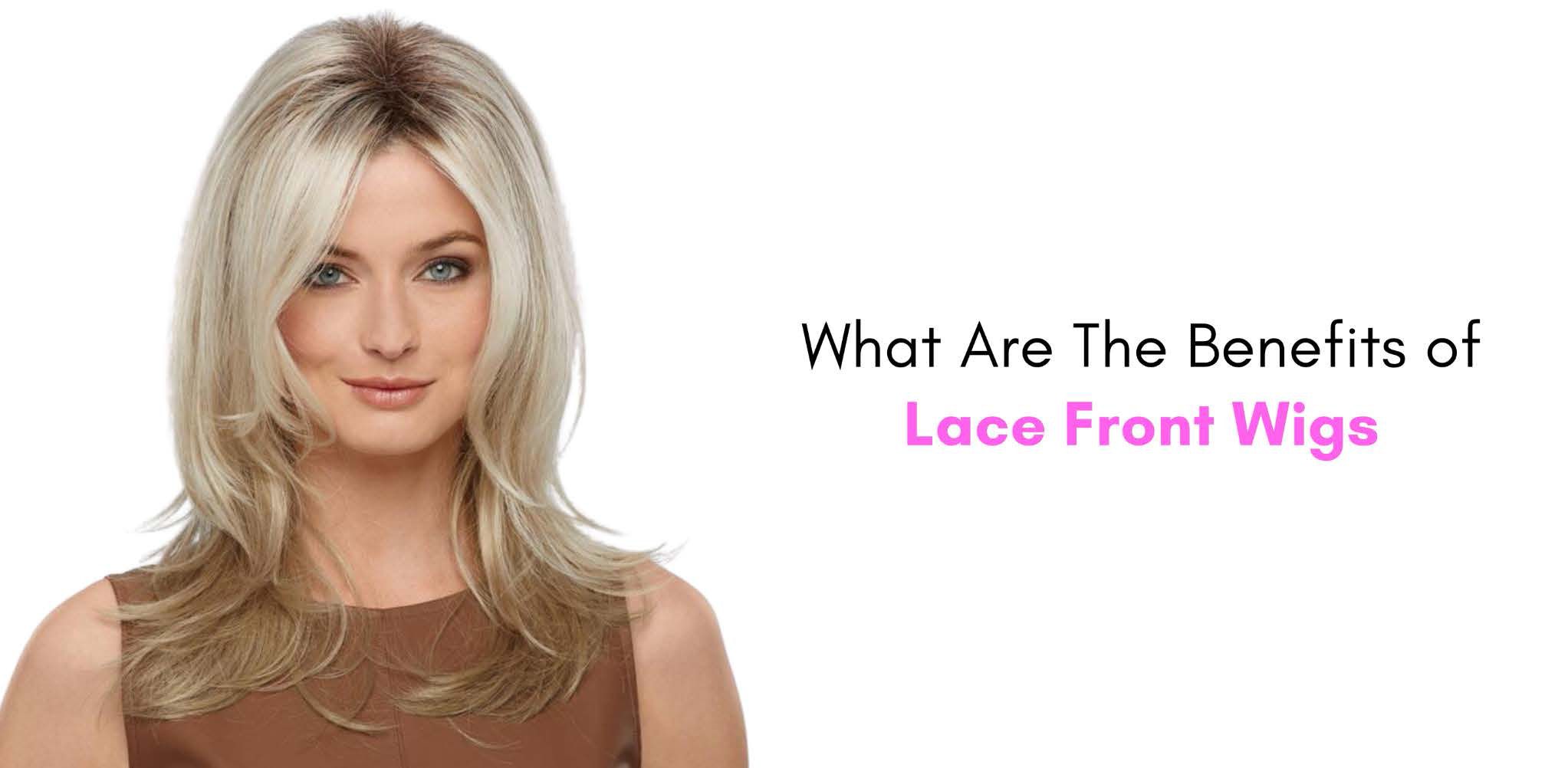 The Advantages of Lace Front Wigs