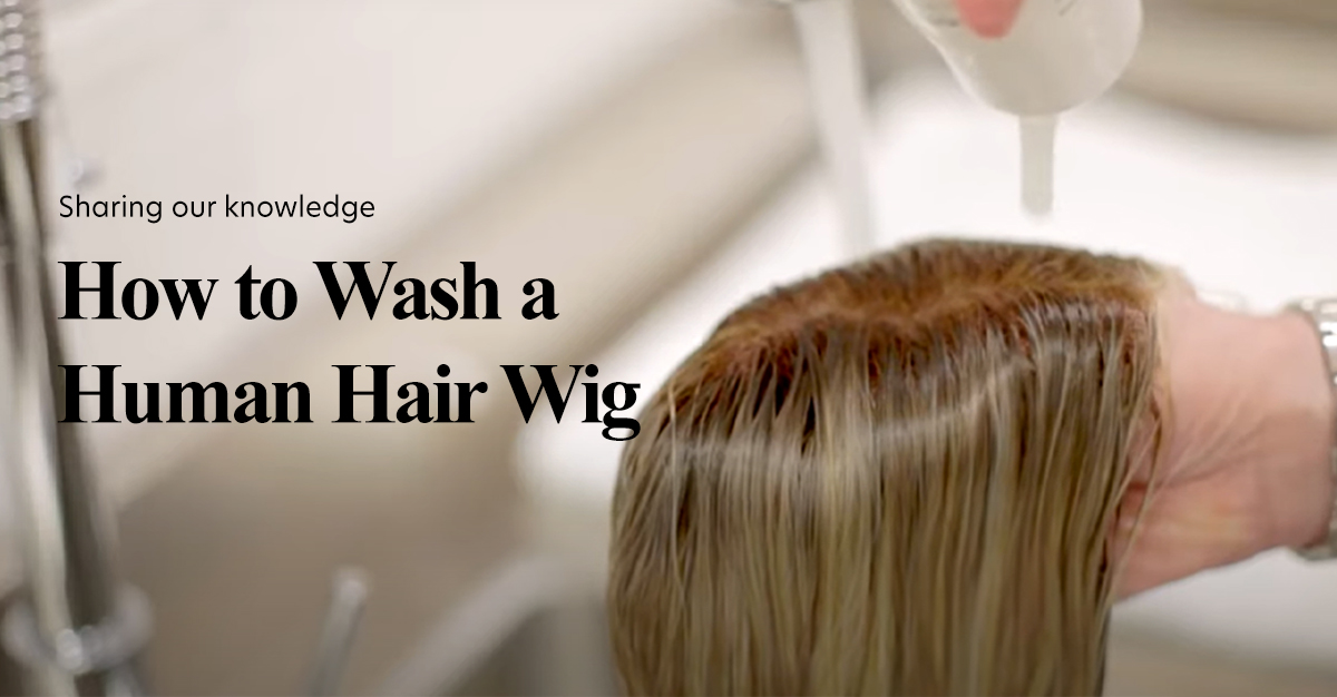 Washing a Human Hair Wig