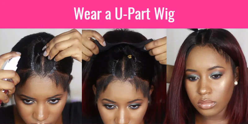 How to Install a U-Part Wig